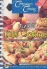 Kids' Healthy Cooking : Awesome New Recipes to Build Better Bodies - Book