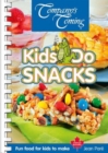 Kids Do Snacks : Fun Food for Kids to Make - Book