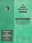 Training Within Industry: Bulletin Series : Bulletin Series - Book