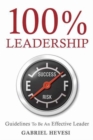 100% Leadership: Guidelines for Successful  Leaders - Book