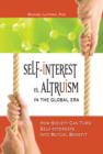 Self-Interest vs. Altruism in the Global Era : How society can trun self-interests into mutual benefit - eBook