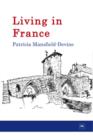 Living in France : A Practical Guide to Your New Life in France - Book
