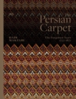 The Persian Carpet : The Forgotten Years 1722-1872 - Book
