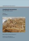 Catalhoeyuk Excavations: the 2000-2008 seasons : Catal Research Project vol. 7 - Book