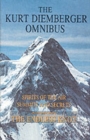 The Kurt Diemberger Omnibus : Spirits of the Air, Summits and Secrets, and The Endless Knot - Book
