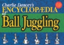 Charlie Dancey's Encyclopaedia of Ball Juggling - Book