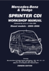 Mercedes-Benz Sprinter, CDI Diesel Models 2000 to 2006, 2.2 and 2.7 Litre Dodge and Freightliner Sprinter (USA) - eBook