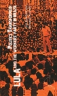 Politics Transformed : Lula and the Workers Party in Brazil - Book