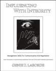 Influencing With Integrity : Management Skills for Communication and Negotiation - Book