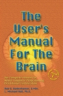 The User's Manual For The Brain Volume I : The Complete Manual For Neuro-Linguistic Programming Practitioner Certification - Book