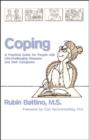 Coping : A Practical Guide for People with Life-Challenging Diseases and their Carers - Book