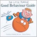 The Little Terror Good Behaviour Guide - Book