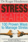 Stress Beaters : 100 Proven Ways to Manage Stress - Book