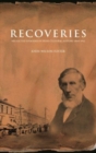 Recoveries : Neglected Episodes in Irish Cultural History 1860-1912 - Book