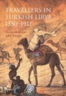 Travellers in Turkish Libya 1551-1911 - Book