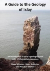 A Guide to the Geology of Islay : 1 - Book