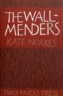 The Wall-menders - Book