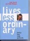 Lives Less Ordinary : Thirty-two Irish Portraits - Book