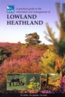 A Practical Guide to the Restoration and Management of Lowland Heathland - Book