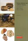 Roman Defences and Medieval Industry : Excavations at Baltic House, City of London - Book