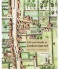 Life and Death in London's East End - Book