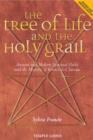 The Tree of Life and the Holy Grail : Ancient and Modern Spiritual Paths and the Mystery of Rennes-le-Chateau - Book