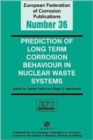 Prediction of Long Term Corrosion Behaviour in Nuclear Waste Systems EFC 36 - Book