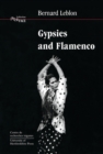 Gypsies and Flamenco : The Emergence of the Art of Flamenco in Andalusia, Interface Collection Volume 6 - Book