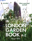 The London Garden Book A-Z - Book