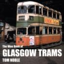 The Wee Book of Glasgow Trams - Book
