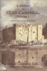 A History of Clan Campbell : From Origins to Flodden - Book