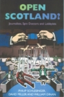 Open Scotland? : Journalists, Spin Doctors and Lobbyists - Book