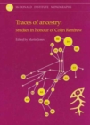 Traces of Ancestry : Studies in honour of Colin Renfrew - Book