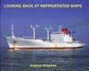 Looking Back at Refrigerated Ships - Book