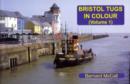 Bristol Tugs in Colour Volume 1 - Book