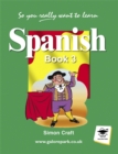 So You Really Want to Learn Spanish : Book 3 - Book