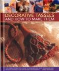 Decorative Tassels and How to Make Them - Book