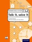 Talk it, Solve it - Reasoning Skills in Maths Yrs 1 & 2 - Book