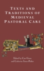 Texts and Traditions of Medieval Pastoral Care : Essays in Honour of Bella Millett - Book