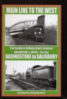 Main Line to the West : The Southern Railway Route Between Basingstoke and Exeter Basingtoke to Salisbury Pt. 1 - Book