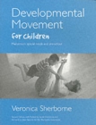 Developmental Movement for Children - Book
