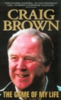 Craig Brown : The Game of My Life - Book