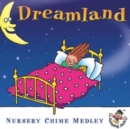 Dreamland - Nursery Chime Medley - CD