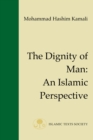 The Dignity of Man : An Islamic Perspective - Book