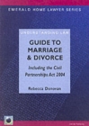 Guide to Marriage and Divorce, Including the Civil Partnerships Act 2004 - Book