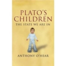 Plato's Children : The State We are in - Book