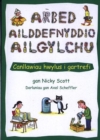 Arbed Ailddefnyddio Ailgylchu : Canllawiau Hwylus I Gartrefi - Book