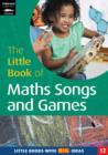 The Little Book of Maths Songs and Games : Little Books with Big Ideas - Book