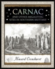 Carnac : And Other Megalithic Sites in Southern Brittany - Book