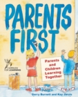 Parents First : Parents and Children Learning Together - Book